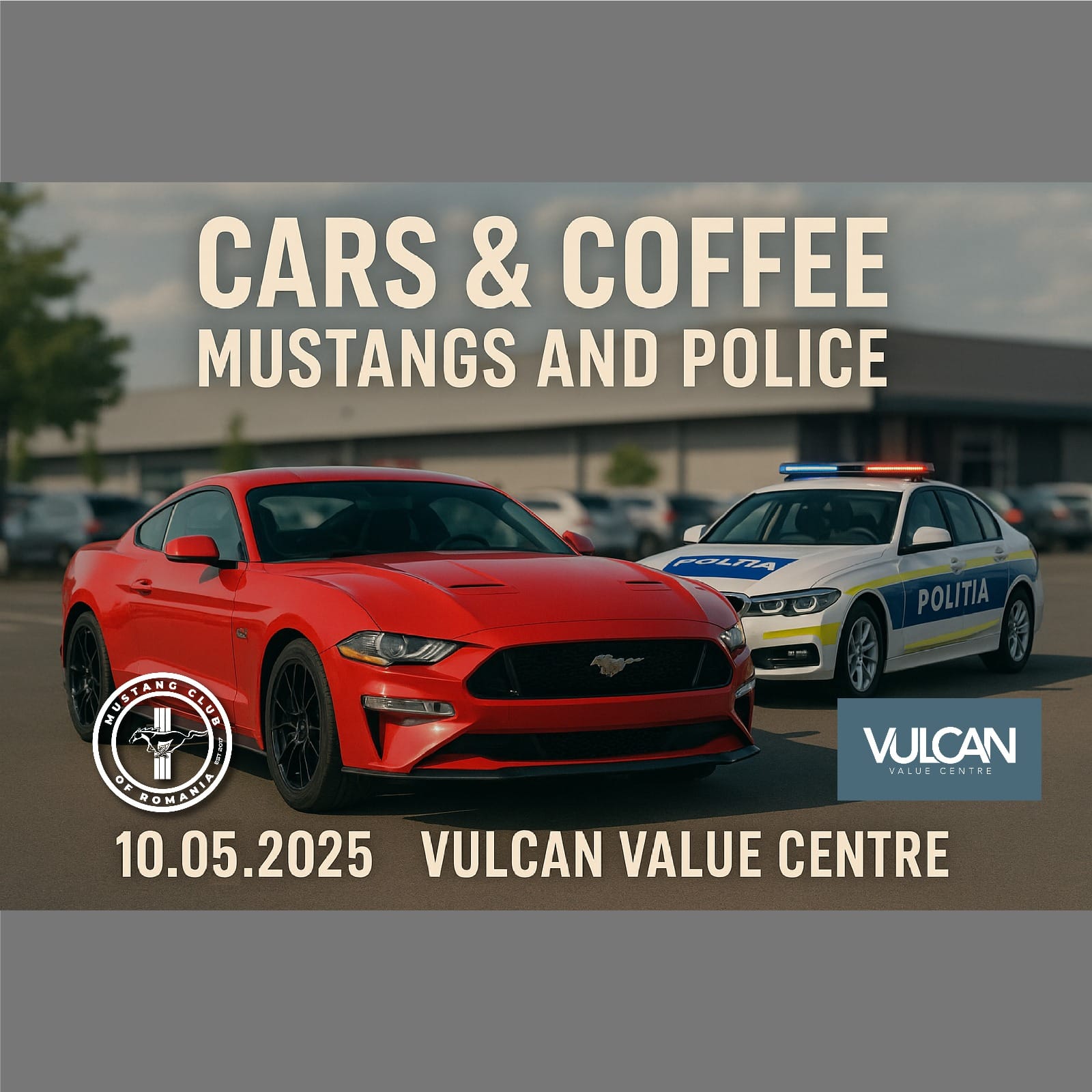 Cu sprijinul Poliției Române și al Mustang Club of Romania, Vulcan Value Centre găzduiește un eveniment dedicat siguranței rutiere