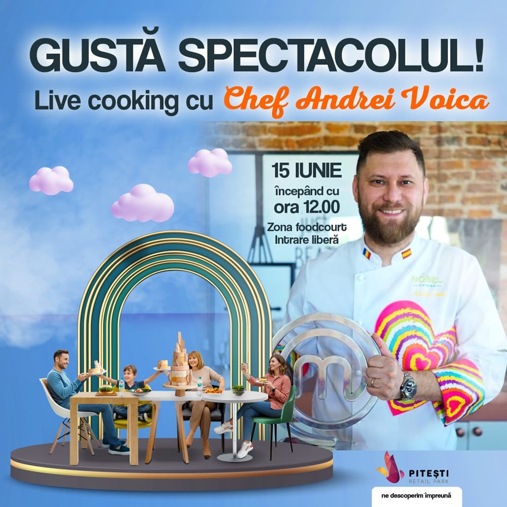 Show-ul culinar cu Chef Andrei Voica sărbătorește redeschiderea zonei foodcourt la Pitești Retail Park