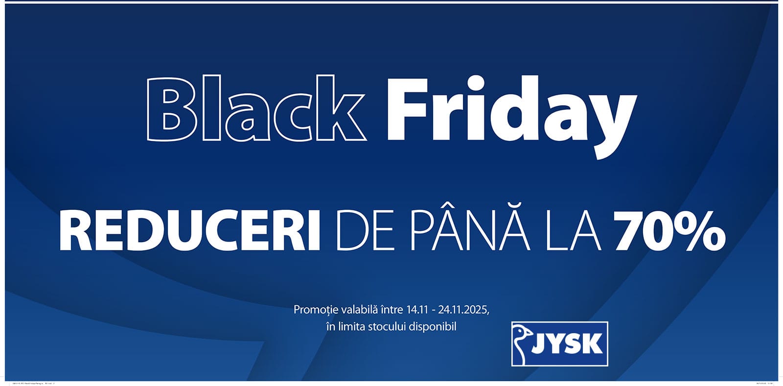 Black Friday 2025 la JYSK cu reduceri semnificative de până la 70% în toate magazinele din țară și pe jysk.ro