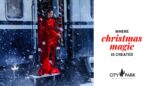 City Park Mall Constanța aduce magia sărbătorilor mai aproape, cu experiențe speciale pentru întreaga familie