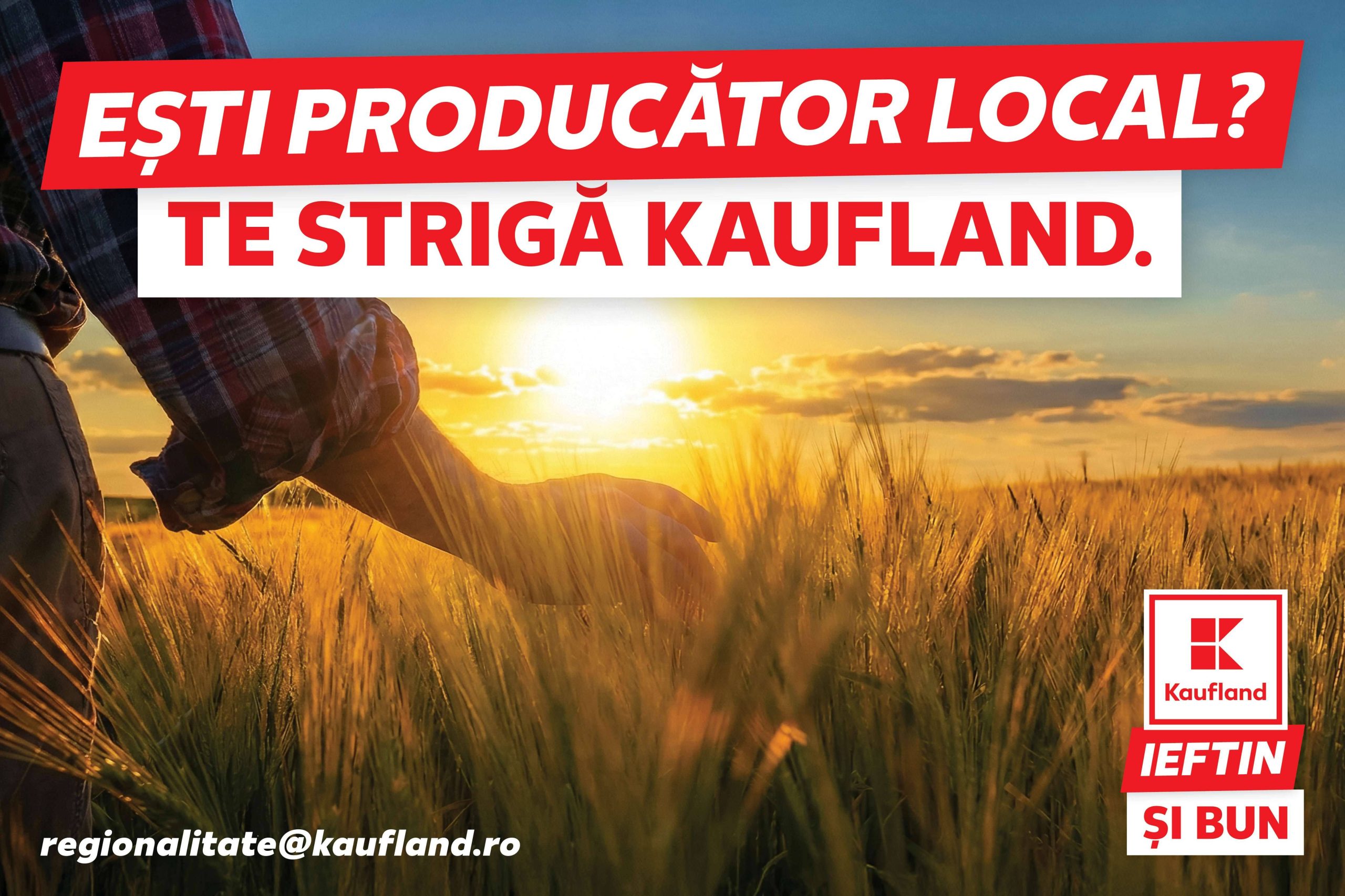 Kaufland România lansează campania națională „Te strigă Kaufland”, dedicată producătorilor locali