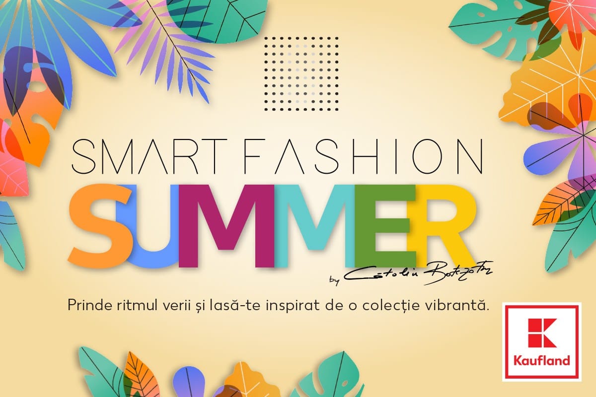 Kaufland lansează Smart Fashion Summer by Cătălin Botezatu, noua colecție estivală cu prețuri începând de la 4,99 lei