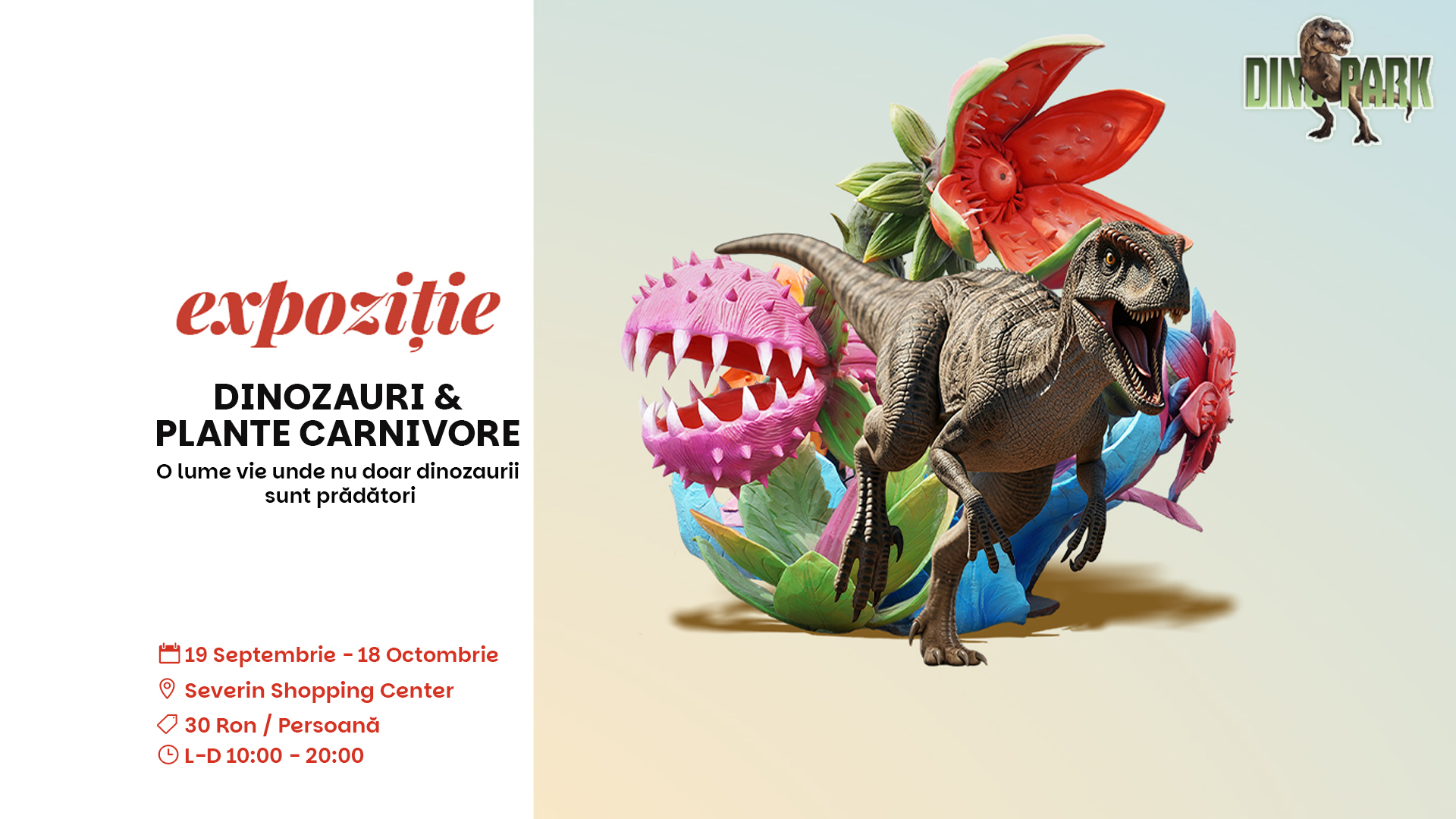 Severin Shopping Center aduce expoziția „Dinozauri și plante carnivore”, cu peste 50 de exemplare animatronice